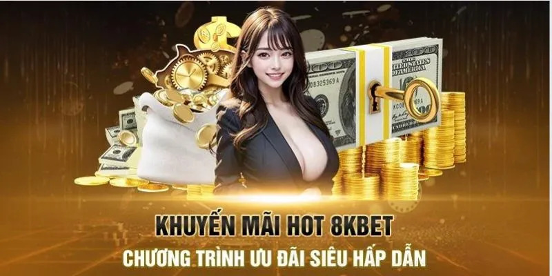 Hệ thống khuyến mãi 8kbet đa dạng và hấp dẫn